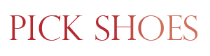 Pick Shoes